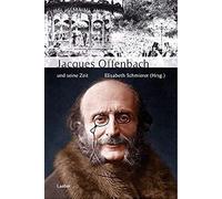 Jacques Offenbach Und Seine Zeit