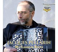 JACQUES PELLARIN - PELLARIN:My Classical Roots [Import]