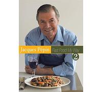 Jacques Pepin Fast Food My Way 2 [Import anglais]