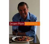 Jacques Pepin Fast Food My Way
