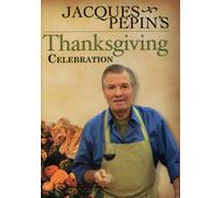 Jacques Pepin - Jacques Pepin - Thanksgiving Celebration [Import anglais]