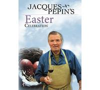 Jacques Pepin's Easter Celebration