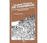 Jacques Pineton de Chambrun: Un humaniste languedocien au coeur des Guerres de Religion