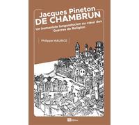 Jacques pineton de chambrun Un humaniste languedocien au cœur des Guerres de Religion - Philippe Maurice - Ampelos - broché - Essai