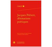 Jacques Prévert, Détonations Poétiques