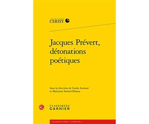 Jacques Prévert, détonations poétiques