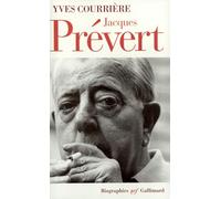 Yves Courrière – Jacques Prévert : En vérité – Biographie – Broché – Gallimard