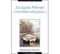 Jacques Prévert : Frontières effacées