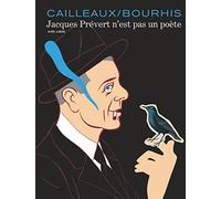 Jacques Prévert n'est pas un poète - Tome 0 - Jacques Prévert n'est pas un poète