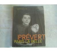 Jacques Prévert: Paris la Belle, édition brochée