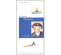 Jacques Prevert. Textes Et Poemes Mis En Images