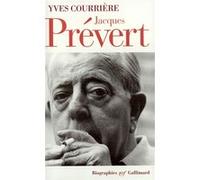 Yves Courrière – Jacques Prévert : En vérité – Biographie – Broché – Gallimard