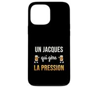 Jacques Qui Gère la Pression Cadeau Jacques Humour Bière Coque pour iPhone 13 Pro Max