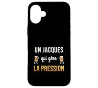 Jacques Qui Gère la Pression Cadeau Jacques Humour Bière Coque pour iPhone 16 Plus
