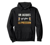 Jacques Qui Gère la Pression Cadeau Jacques Humour Bière Sweat à Capuche