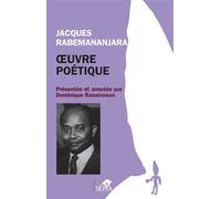 Jacques Rabemananjara Oeuvre poétique - Jacques Rabemananjara - Sepia Eds - broché - Etude