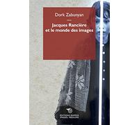 Jacques Rancière et le monde des images