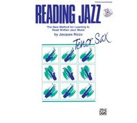 Reading Jazz: The New Method For Learning To Read Written Jazz Music (Tenor Saxophone), Book & Cd