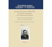 Jacques Solomon (1908-1942). Le destin tragique d’un physicien engagé: Une valise de manuscrits dans la clandestinité