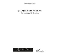 Jacques Sternberg - Une Esthétique De La Terreur