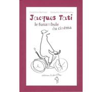 Jacques Tati, le funambule du cinéma