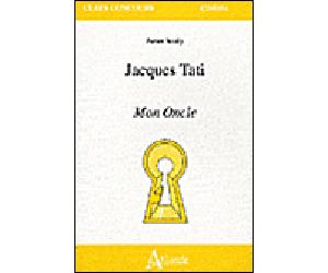 Jacques Tati : Mon oncle - Fabien Boully - Atlande Eds - broché - Biographie