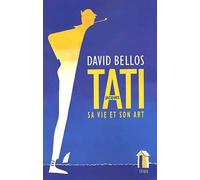 Jacques Tati : Sa vie et son art