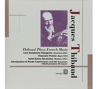 Jacques Thibaud - Thibaud Plays French Music