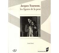 Jacques tourneur. les figures de la peur - Pur - Presses Universitaires Rennes - broché - Essai