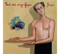 Jacques - Tout Est Magnifique