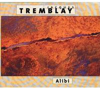 Jacques Tremblay - Alibi (UK Import)