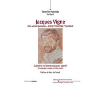 Jacques Vigne : Une vie de passeur... Entre l’Orient et l’Occident