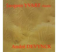 Jacques Yvart - Chante André Devynck