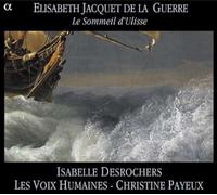 Jacquet de la Guerre, Elisabeth – Le Sommeil d'Ulisse – Alpha