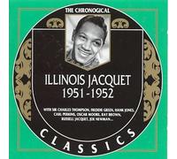 Jacquet,Illinois - Classics 1951-1952 [Import]
