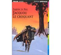 Eugène Le Roy – Jacquou le Croquant – Roman junior – Poche – Gallimard Jeunesse
