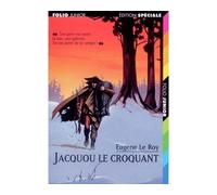 Eugène Le Roy – Jacquou le Croquant – Roman junior – Poche – Gallimard Jeunesse