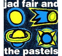 Jad Fair & the Pastels - He Chose His Colours [Import]
