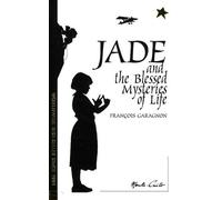 Jade And The Blesses Mysteries Of Life