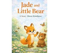 Jade and the Little Bear: A Story About Kindness