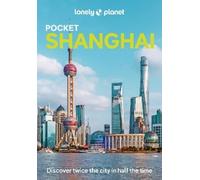 Jade Bremner – Lonely Planet Pocket Shanghai – Guide de poche – Poche