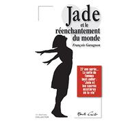 Jade et le réenchantement du monde