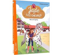 Philippine De Gréa – Jade et les chevaux, Tome 01 : Mon ami Spotty – Auzou – Broché