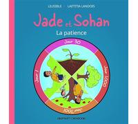 Jade et Sohan - livre 2 : La patience - Laetitia Landois - Silenium Nel Trade - cartonné - Album jeunesse
