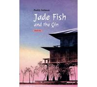 Jade Fish And The Qin: Book Two : 'ming I' - The Darkening Of The Light