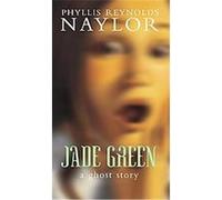 Jade Green Phyllis Reynolds Naylor (Auteur)