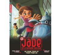 Jade & le royaume magique, Tome 6 : Un pour tous et tous pour un