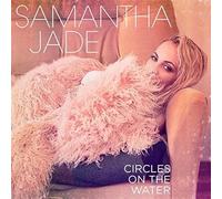 Jade Samantha - Circles on The Water [Import]