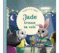 Jade trouve sa voix : Quand tu es timide