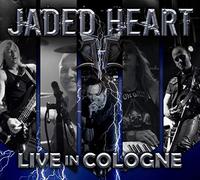 Jaded Heart – Live in Cologne